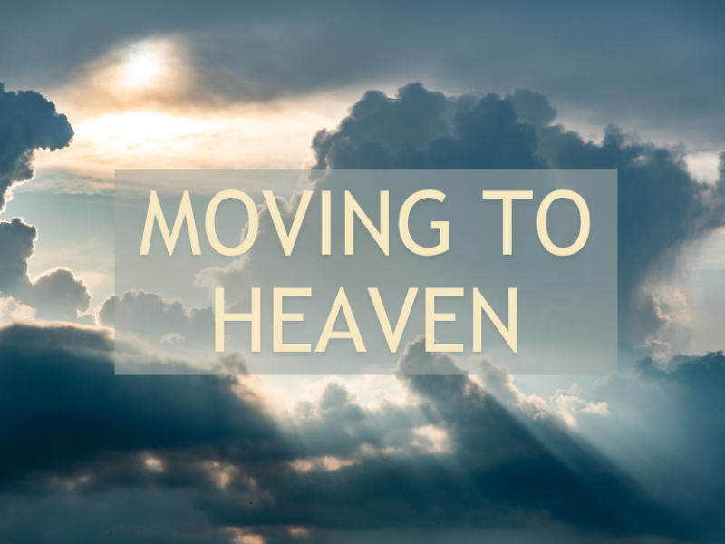 Moving to Heaven